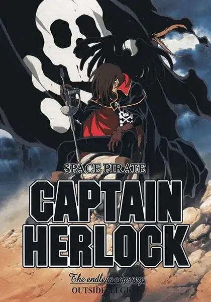 Space Pirate Captain Herlock: Outside Legend - The Endless Odyssey poster