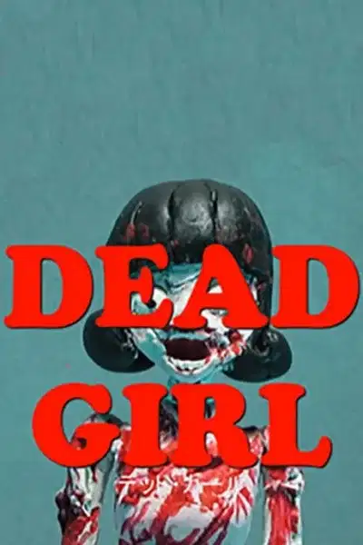 Dead Girl Trailer poster