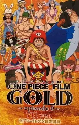 One Piece Film: Gold Episode 0 - 711 ver. poster