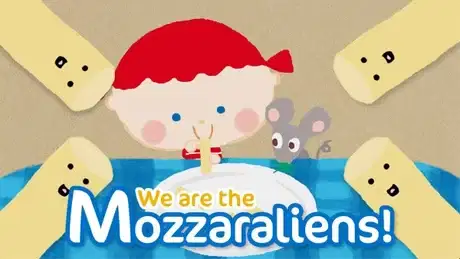 We Are the Mozzaraliens! poster