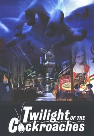Twilight of the Cockroaches poster