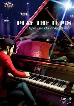 Play the Lupin: Clips x Parts Collection poster