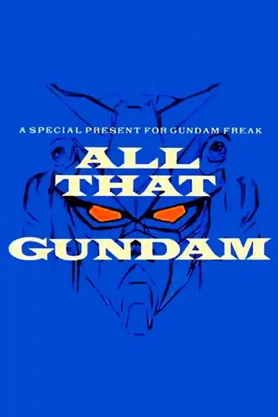 All That Gundam poster
