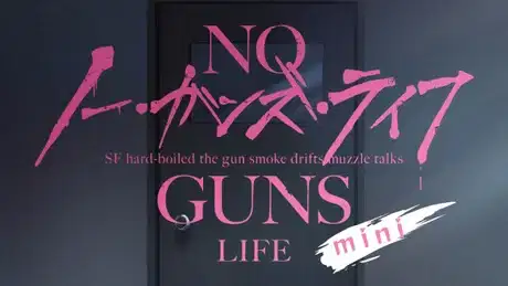 No Guns Life Mini poster