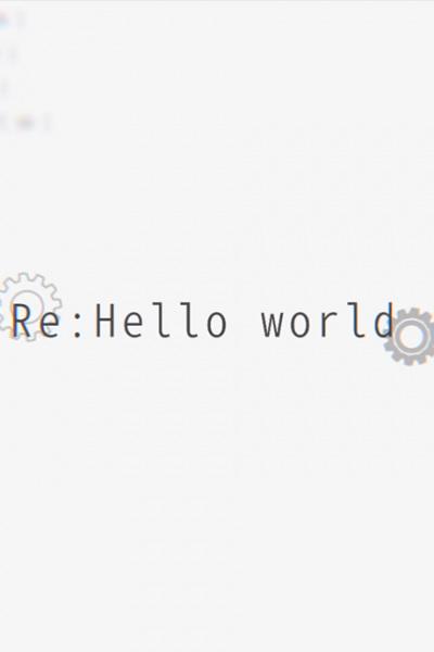 Re:Hello World